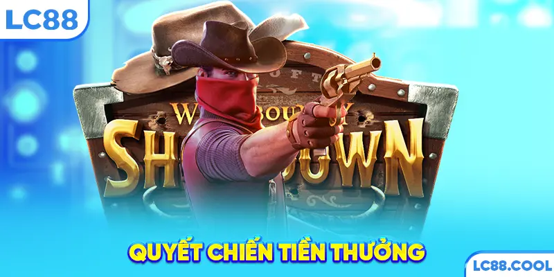 Quyết chiến tiền thưởng