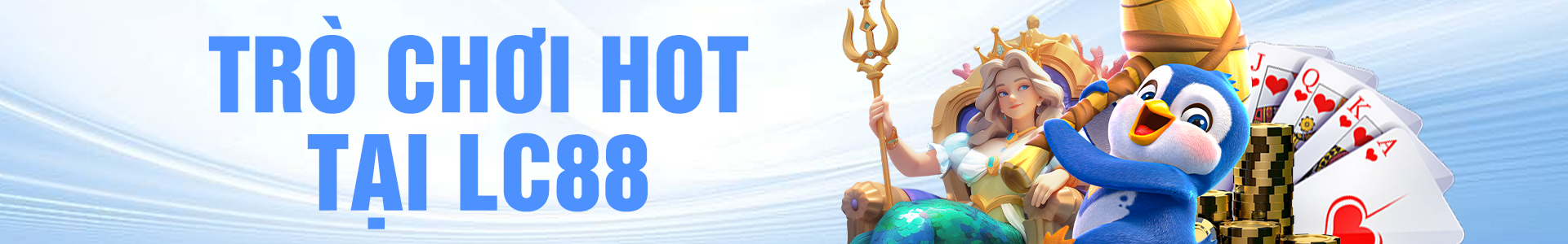 Trò chơi hot tại LC88
